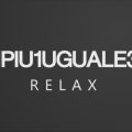 1PIU1UGUALE3 RELAX ウノピゥウノウグァーレトレリラックス